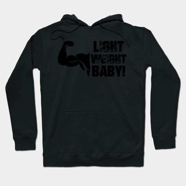 Light weight baby! #3 Hoodie by Aura.